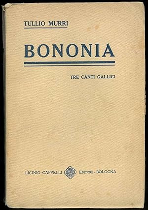 Bononia. Tre poemi gallici.