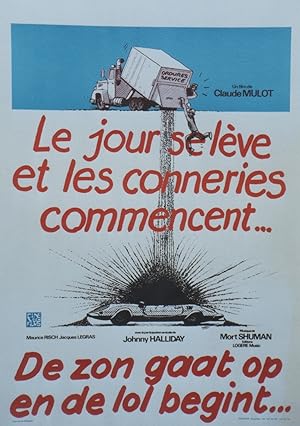 "LE JOUR SE LÈVE ET LES CONNERIES COMMENCENT" Réalisé par Claude MULOT en 1981 avec Maurice RISCH...