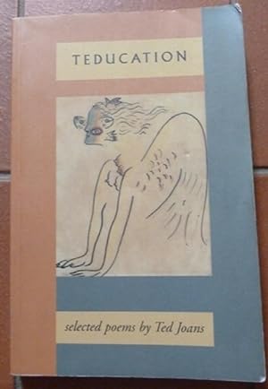 Teducation: Selected Poems (First edition-first printing)