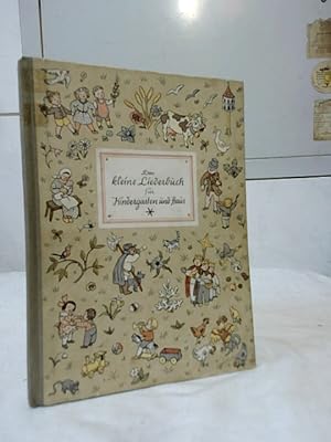 Das kleine Liederbuch für Kindergarten und Haus. [Hrsg.: Maria Ose ; Gusti Schimon]. Unter Mitw. ...
