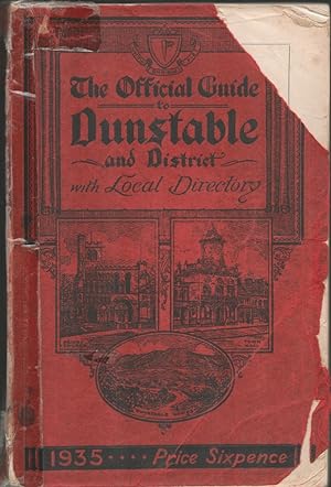 The Official Guide to Dunstable and District with Local Directory. 1935.