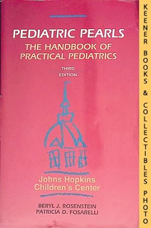 Pediatric Pearls: The Handbook of Practical Pediatrics, Third Edition