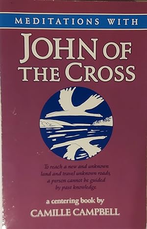 Meditations With John of the Cross