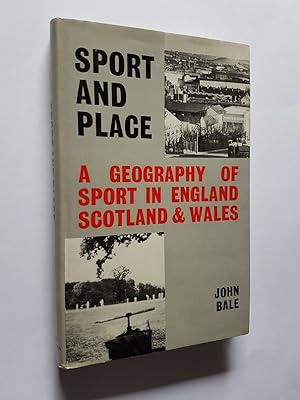Sport and Place : The Geography of Sport in England, Scotland & Wales