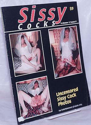 Sissy Cocks: vol. 1, #2: uncensored sissy cock photos