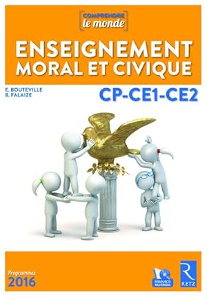 comprendre le monde : enseignement moral et civique ; CP, CE1, CE2 ; programmes 2016