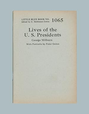Lives of the U. S. Presidents by George Milburn (Up to and Including Calvin Coolidge), Little Blu...