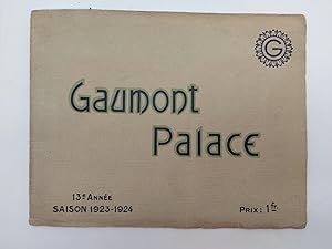 Gaumont Palace. Le plus grand cinema du monde. 13e annee. Saison 1923-1924