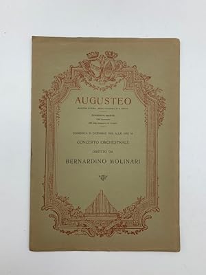 Augusteo. Stagione 1923-24. Concerto orchestrale diretto da Bernardino Molinari