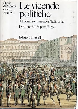 Storia di Monza e della Brianza. 2. Le vicende politiche dal dominio straniero all'Italia unita