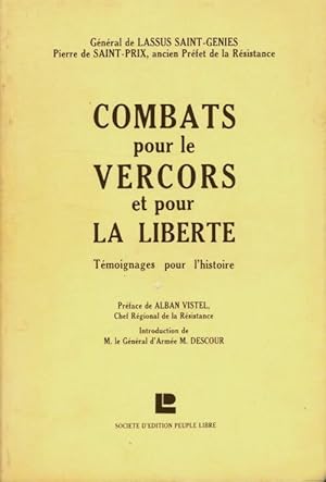Combats pour le Vercors et pour la libert  - Raymond De Lassus Saint Geni s