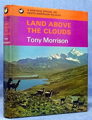 Land above the clouds;: Wildlife of the Andes