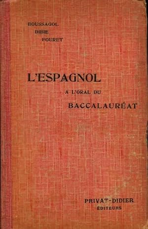 L'espagnol   l'oral du baccalaur at - Collectif