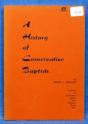 A History Of Conservative Baptists
