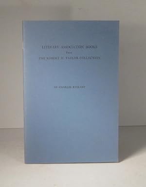 Literary Association Books from the Robert H. Taylor Collection