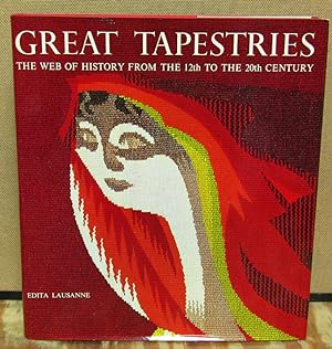 Great Tapestries: The Web of History From the 12th to the 20th Century