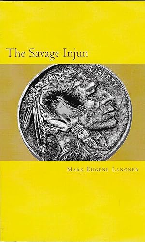 The Savage Injun [SIGNED]