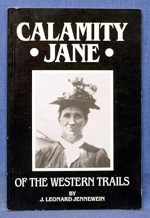 Calamity Jane of the western trails