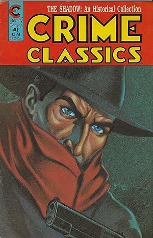 CRIME CLASSICS 1 ~ THE SHADOW: An Historical Collection