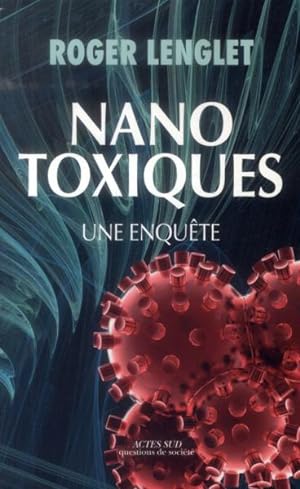 nanotoxiques ; une enquête