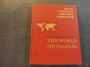 The World And Its People Spain,Portugal,Andorra,Gibraltar hc 1963