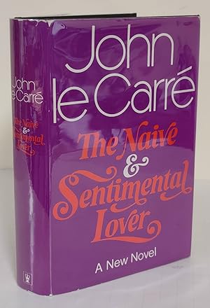 The Naive & Sentimental Lover; a novel