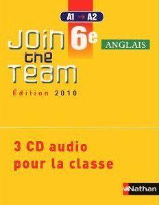 JOIN THE TEAM : anglais ; 6ème, niveau A1/A2 ; CD audio (édition 2010)