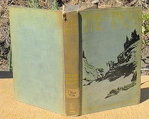 The Pass --- 1912 HARDCOVER