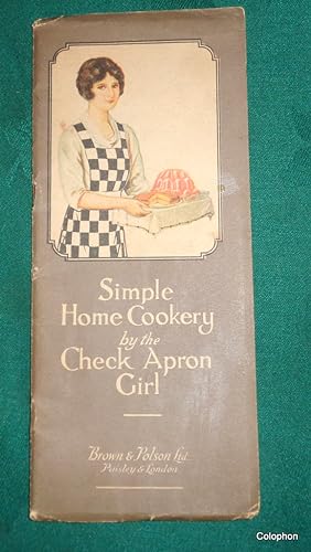 Simple Home Cookery By The Check Apron Girl (Brown & Polson Ltd)