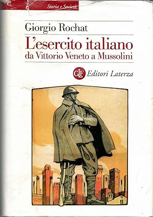 L'esercito italiano da Vittorio Veneto a Mussolini