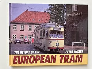 The heyday of the European Tram