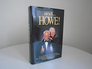 and . . . Howe! An Authorized Autobiography [Signed 1st Printing]