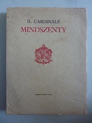 IL CARDINALE MINDSZENTY LA VITA E L'ANIMA DI UN MARTIRE