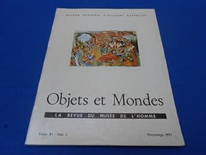 Ojets et Mondes. La Revue du Musée de l'Homme. Tome XI Fasc. 1