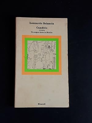 Sciascia Leonardo. Candido. Einaudi. 1977 - I