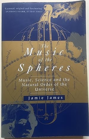 The Music Of The Spheres - Music, Science And The Natural Order Of The Universe
