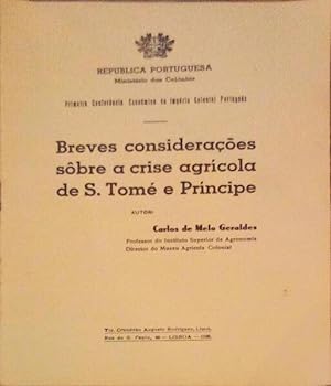 BREVES CONSIDERAÇÕES SÔBRE A CRISE AGRÍCOLA DE S. TOMÉ E PRÍNCIPE.