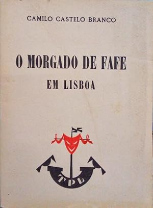 O MORGADO DE FAFE EM LISBOA.