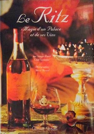 LE RITZ, MAGIE D'UN PALACE ET DE SES VINS.