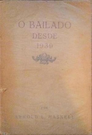 O BAILADO DESDE 1939.