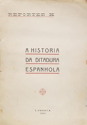 A HISTORIA DA DITADURA ESPANHOLA.