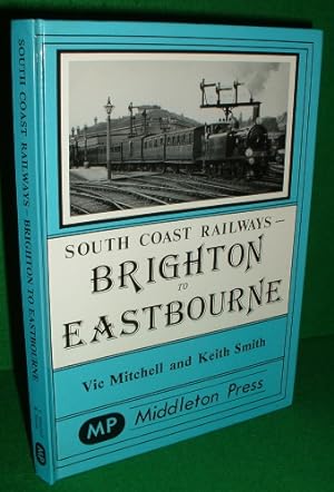 BRIGHTON TO EASTBOURNE South Coast Railways