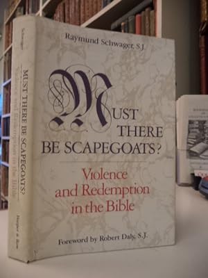 Must There Be Scapegoats: Violence and Redemption in the Bible