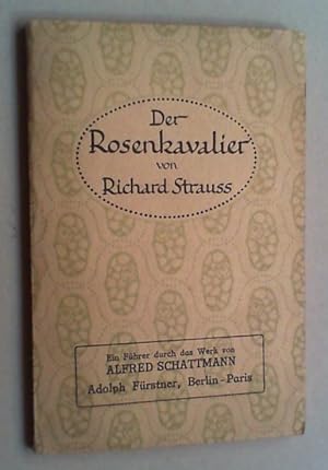 Richard Strauss. Der Rosenkavalier. Ein Führer durch das Werk.