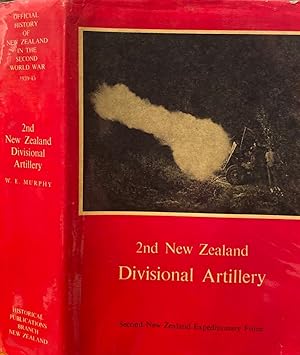 2nd New Zealand Divisional Artillery. Official History of New Zealand in the Second World War, 19...