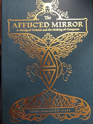 The Afflicted Mirror : A Study of Ordeals and the Making of Compacts