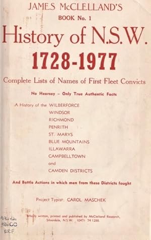 James McClelland's Book No. 1 History of N.S.W 1728-1977 Complete List of Names of First Fleet Co...
