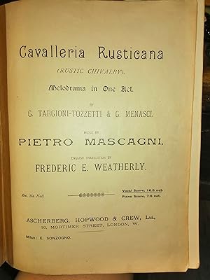 Cavalleria Rusticana (Rustic Chivalry). Melodrama in one act by G. Targioni-Tozzetti & G. Menasci...
