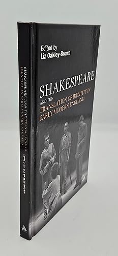 Shakespeare and the Translation of Identity in Early Modern England (Continuum Shakespeare Studies)