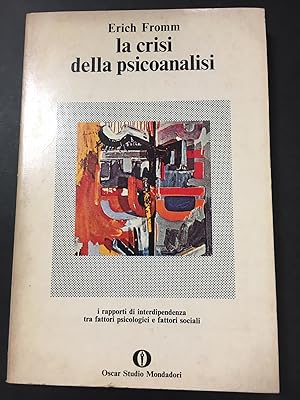 Fromm Erich. La crisi della psicoanalisi. Mondadori. 1976-I